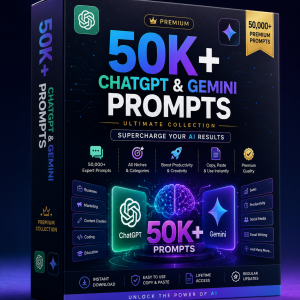 50K+ ChatGPT & Google Gemini Prompts Bundle – Ultimate AI Prompt Collection for Creators & Businesses